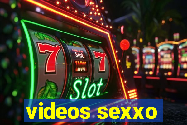 videos sexxo